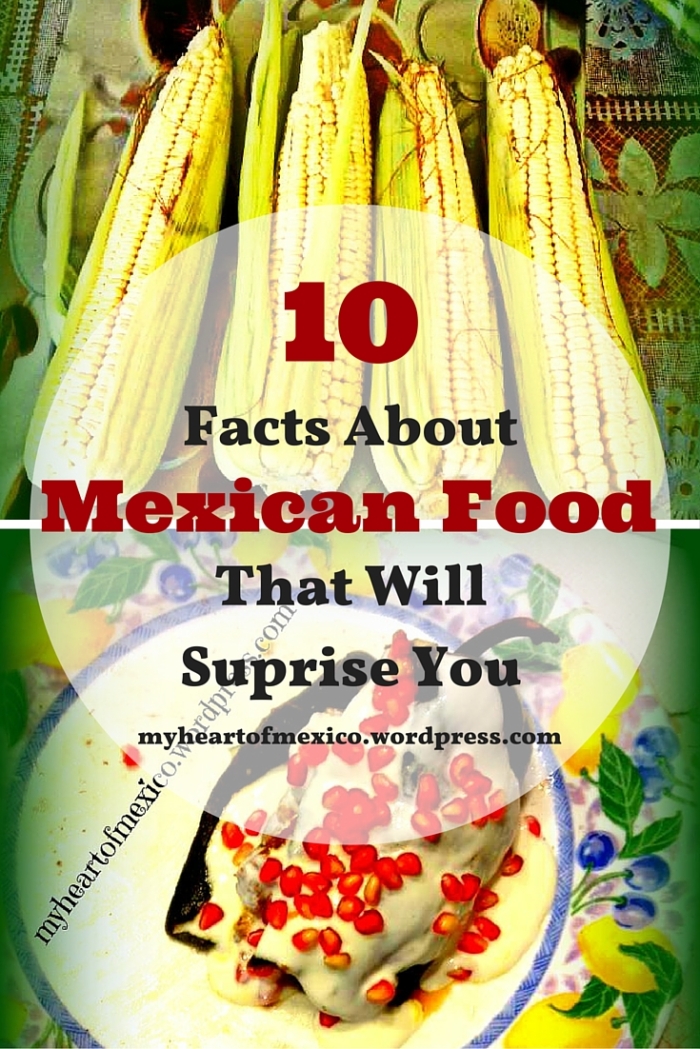10 Facts About Mexican Food
